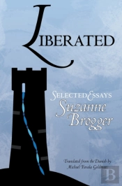 Liberated: Selected Essays
