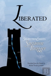 Liberated: Selected Essays