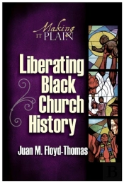 Liberating Black Church History