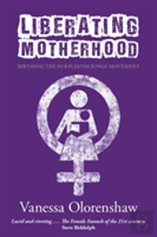 Liberating Motherhood