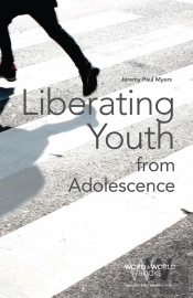 Liberating Youth From Adolescence