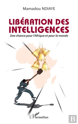 Bertrand.pt - Libération Des Intelligences : Une Chance Pour L'Afrique Et Pour Le Monde