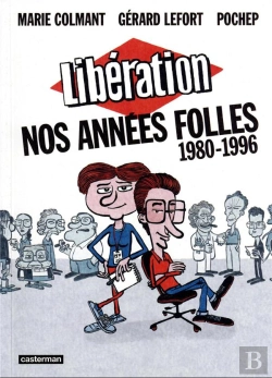 Bertrand.pt - Libération, Nos Années Folles (1980-1996)