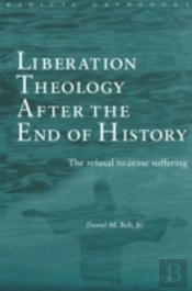 Liberation Theology After The End Of History