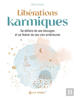 Bertrand.pt - Libérations Karmiques : Se Défaire De Ses Blocages Et Se Libérer De Ses Vies Antérieures