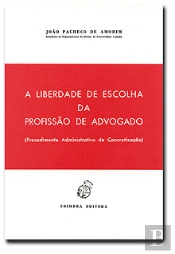 Liberdade de Escolha da Profissão de Advogado