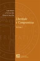 Liberdade e Compromisso - Volume I