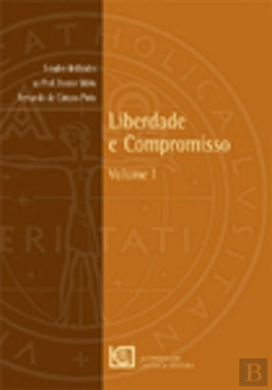Bertrand.pt - Liberdade e Compromisso - Volume I