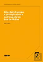 Liberdade Humana e Perfeição Divina na Concordia de Luis de Molina