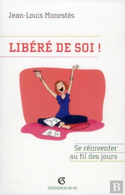 Bertrand.pt - Libéré De Soi ! Se Réinventer Au Fil Des Jours