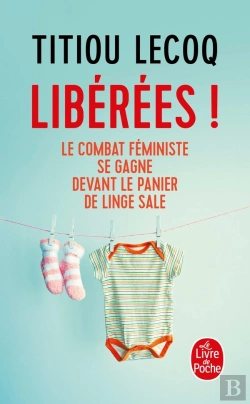 Bertrand.pt - Libérées ! Le Combat Féministe Se Gagne Devant Le Panier De Linge Sale