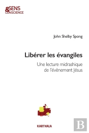 Libérer Les Évangiles : Une Lecture Midrashique De L'Événement Jésus