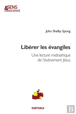 Bertrand.pt - Libérer Les Évangiles : Une Lecture Midrashique De L'Événement Jésus