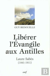 Liberer L'Evangile Aux Antilles