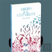 Libérés De La Culpabilité