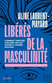 Libérés De La Masculinité : Comment Thimothée Chalamet M'A Fait Croire À L'Homme Nouveau