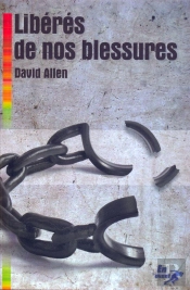 Libérés De Nos Blessures