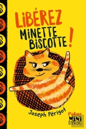 Libérez Minette-Biscotte !