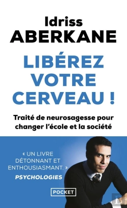 Bertrand.pt - Libérez Votre Cerveau ! Traité De Neurosagesse Pour Changer L'École Et La Société