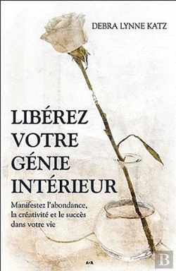 Bertrand.pt - Liberez Votre Genie Interieur - Manifestez L'Abondance, La Creativite Et Le Succes Dans Votre Vie