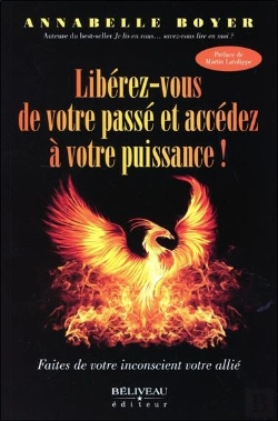 Bertrand.pt - Liberez-Vous De Votre Passe Et Accedez A Votre Puissance ! Faites De Votre Inconscient Votre Allie