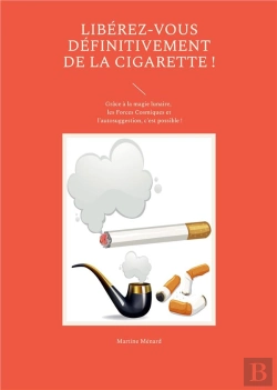 Bertrand.pt - Liberez Vous Definitivement De La Cigarette - Les Forces Cosmiques Sollicite