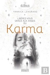 Libérez-Vous Grâce Aux Anges Du Karma