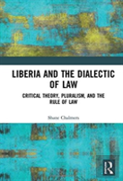 Liberia And The Dialectic Of Law