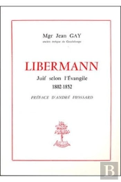 Libermann - Juif Selon L'Évangile