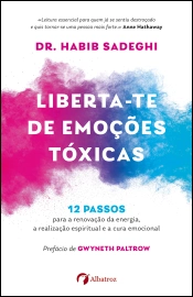 Liberta-te de emoções tóxicas