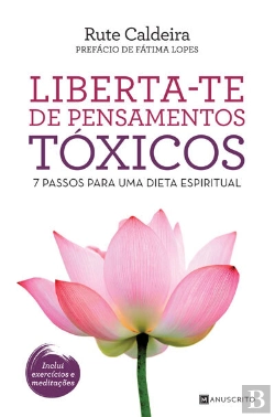 Bertrand.pt - Liberta-Te De Pensamentos Tóxicos