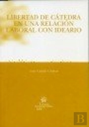 Libertad De Cátedra En La Relación Laboral Con Ideario