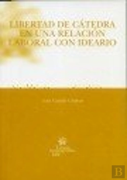 Bertrand.pt - Libertad De Cátedra En La Relación Laboral Con Ideario