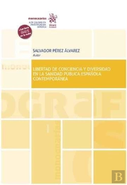 Bertrand.pt - Libertad De Conciencia Y Diversidad En La C Española Contemporánea