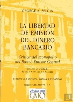 Bertrand.pt - Libertad De Emision Del Dinero Bancario, La