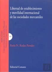 Libertad De Establecimiento Y Movilidad Internacional De Las Sociedades Mercantiles
