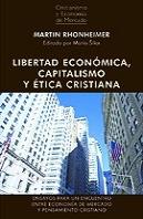 Libertad Economica, Capitalismo Y Etica Cristiana