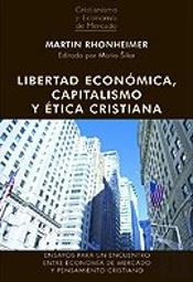 Libertad Economica, Capitalismo Y Etica Cristiana