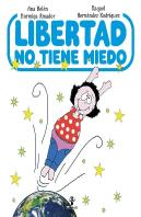 Libertad No Tiene Miedo