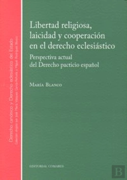 Bertrand.pt - Libertad Religiosa, Laicidad Y Cooperación En El Derecho Eclesiástico