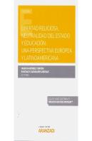 Libertad Religiosa, Neutralidad Del Estado Y Educación. Una Perspectiva Europea Y Latinoamericana (P