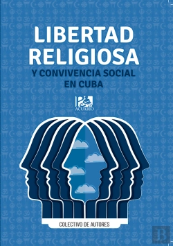 Bertrand.pt - Libertad Religiosa Y Convivencia Social En Cuba