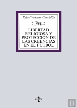 Bertrand.pt - Libertad Religiosa Y Protección De Las Creencias En El Fútbol