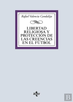 Bertrand.pt - Libertad Religiosa Y Protección De Las Creencias En El Fútbol