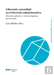 Libertad Y Autoridad En El Derecho Administrativo