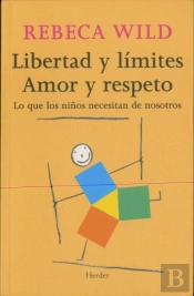 Libertad Y Límites. Amor Y Respeto