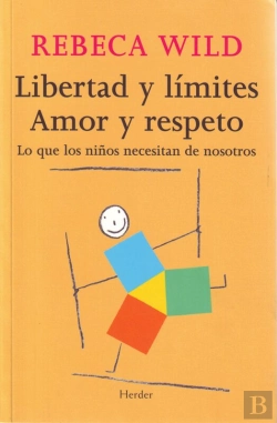 Bertrand.pt - Libertad Y Límites. Amor Y Respeto