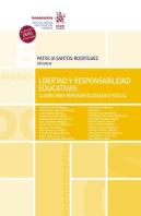 Libertad Y Responsabilidad Educativas Claves Para Renovar