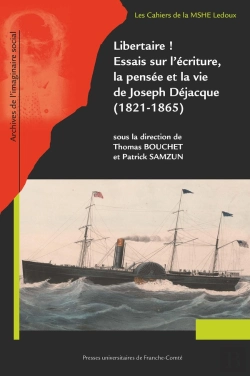 Bertrand.pt - Libertaire ! Essais Sur L'Écriture, La Pensée Et La Vie De Joseph Déjacque (1821-1865)