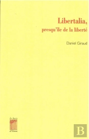 Libertalia, Presquîile De La Liberté